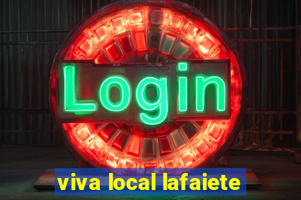 viva local lafaiete